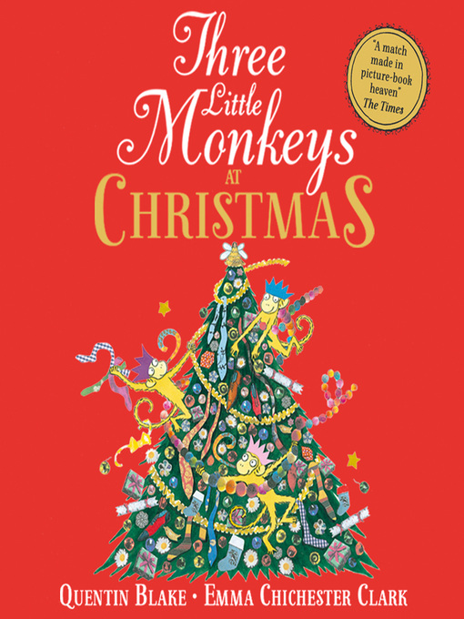 Title details for Three Little Monkeys at Christmas by Quentin Blake - Available